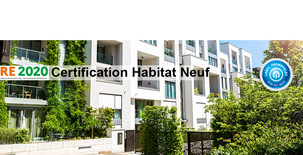 Référentiel Habitat Neuf RE2020 : nouvelles options et profils